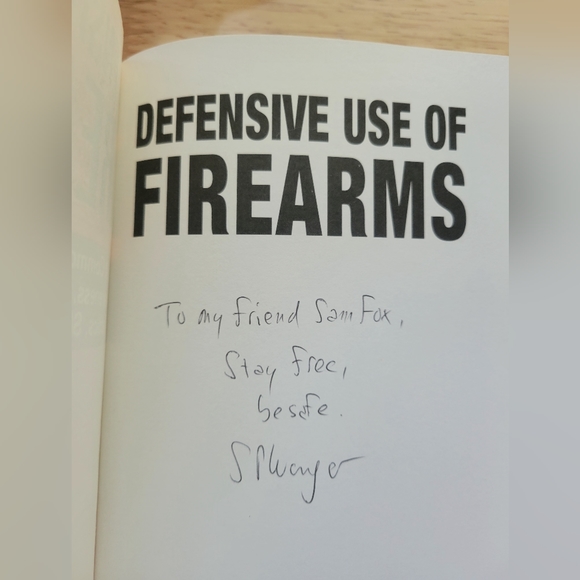 SIGNED Defensive Use of Firearms: A Common-Sense Guide 2005 By Stephen Wenger - Picture 4 of 7